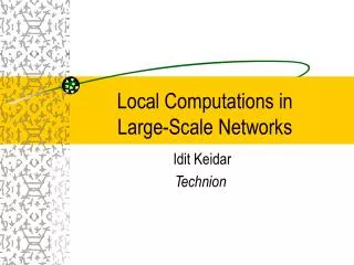 Local Computations in Large-Scale Networks