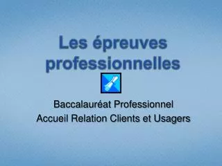 les preuves professionnelles
