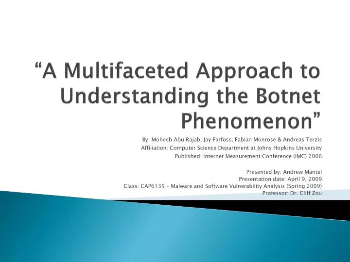 a multifaceted approach to understanding the botnet phenomenon