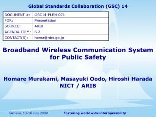 Broadband Wireless Communication System for Public Safety