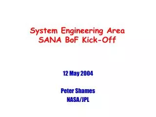 System Engineering Area SANA BoF Kick-Off
