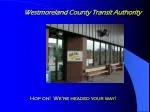 Westmoreland County Transit Authority - slide 1