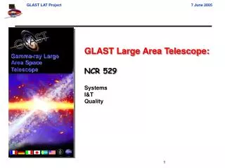 GLAST Large Area Telescope: NCR 529 Systems I&amp;T Quality