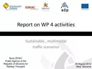 Report on WP 4 activities