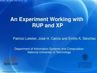 An Experiment Working with RUP and XP