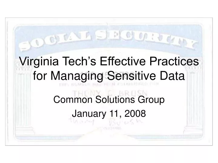 virginia tech s effective practices for managing sensitive data