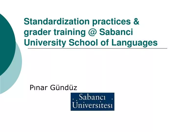 standardization practices grader training @ sabanci university school of languages