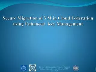 Secure Migration of VM in Cloud Federation using Enhanced Key Management