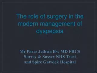 The role of surgery in the modern management of dyspepsia