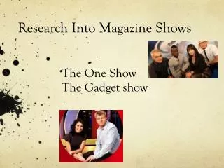 Research Into Magazine Shows