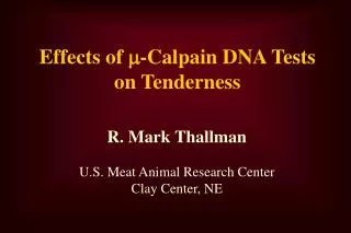 Effects of ? -Calpain DNA Tests on Tenderness