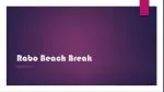 Rabo Beach Break - slide 1