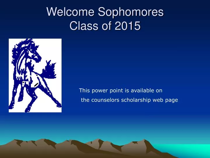 welcome sophomores class of 2015