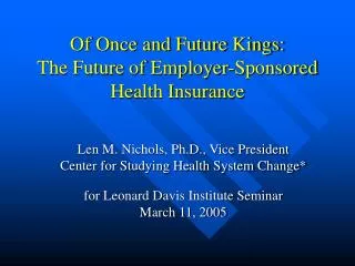 Of Once and Future Kings: The Future of Employer-Sponsored Health Insurance