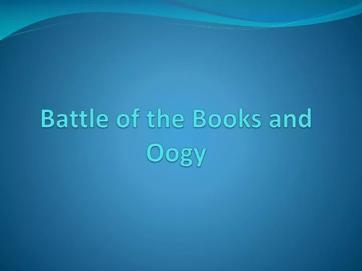 battle of the books and oogy