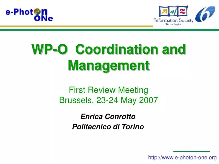 wp o coordination and management first review meeting brussels 23 24 may 2007