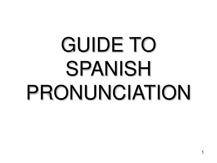 guide to spanish pronunciation