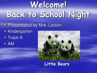 Welcome! Back to School Night