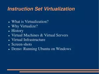 Instruction Set Virtualization