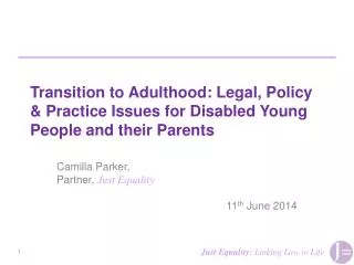 Camilla Parker, Partner, Just Equality 11 th June 2014