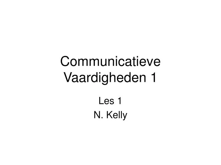 communicatieve vaardigheden 1