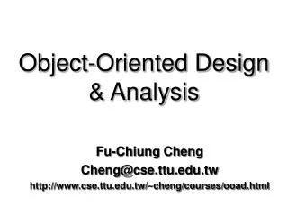 Object-Oriented Design &amp; Analysis