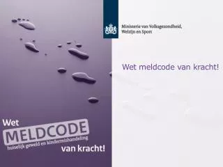 wet meldcode van kracht