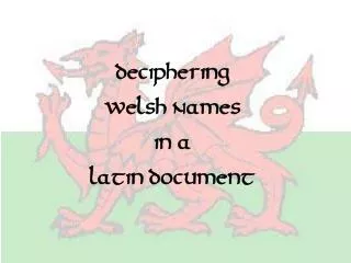 Deciphering Welsh Names in a Latin Document