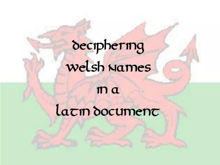 deciphering welsh names in a latin document
