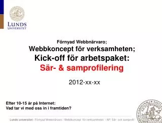 f rnyad webbn rvaro webbkoncept f r verksamheten kick off f r arbetspaket s r samprofilering