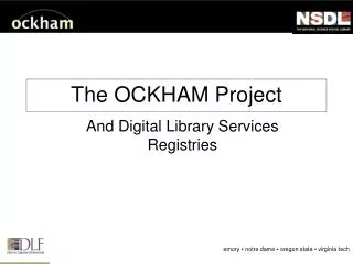 The OCKHAM Project