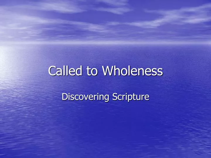 called to wholeness