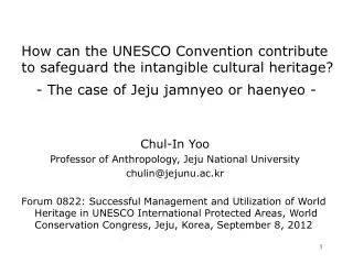 How can the UNESCO Convention contribute to safeguard the intangible cultural heritage?