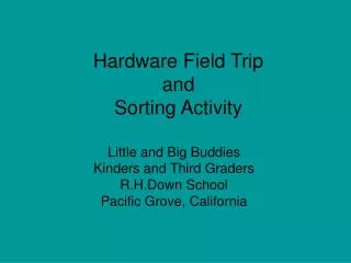 Hardware Field Trip and Sorting Activity