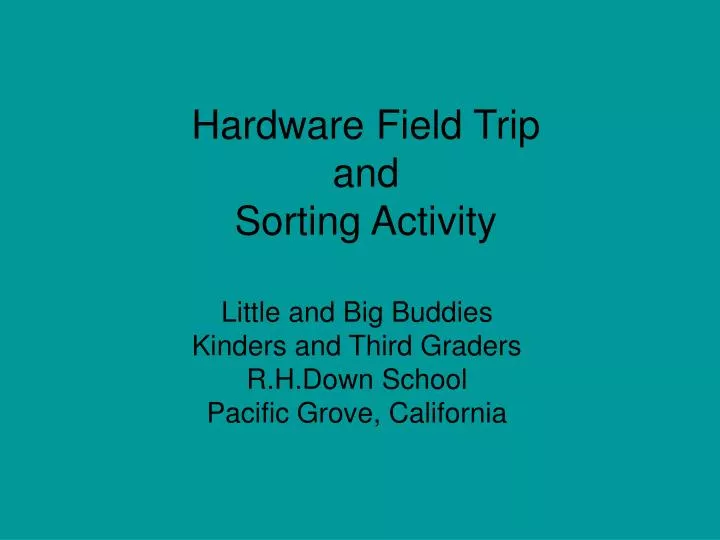 hardware field trip and sorting activity