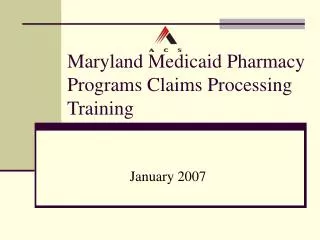 Maryland Medicaid Pharmacy Programs Claims Processing Training