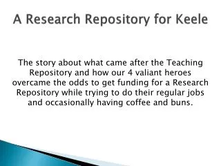 A Research Repository for Keele