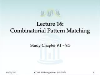 lecture 16 combinatorial pattern matching