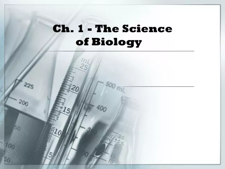 ch 1 the science of biology