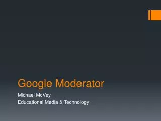 Google Moderator