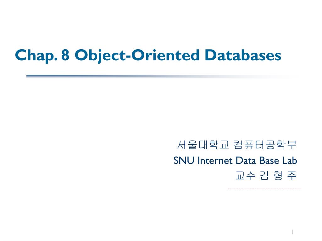 PPT - Chap. 8 Object-Oriented Databases PowerPoint Presentation, free ...