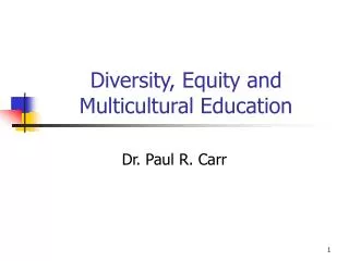 Diversity, Equity and Multicultural Education