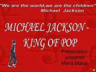 MICHAEL JACKSON - KING OF POP