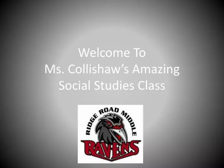 welcome to ms collishaw s amazing social studies class