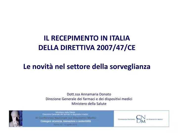 il recepimento in italia della direttiva 2007 47 ce le novit nel settore della sorveglianza