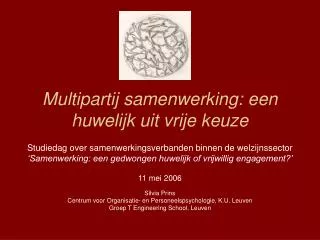 multipartij samenwerking een huwelijk uit vrije keuze