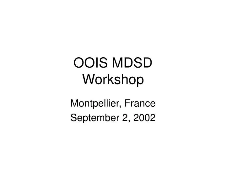 oois mdsd workshop