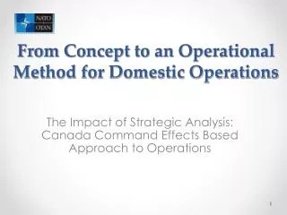 From Concept to an Operational Method for Domestic Operations