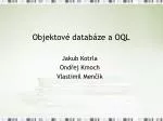 Objektové databáze a OQL - slide 1