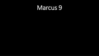 marcus 9